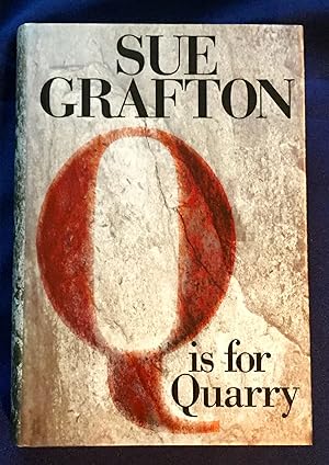 Q IS FOR QUARRY; Sue Grafton