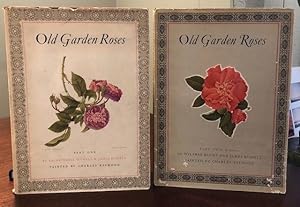 OLD GARDEN ROSES. (Two Voumes)