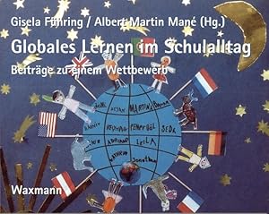 Bild des Verkufers fr Globales Lernen im Schulalltag. Beitrge zu einem Wettbewerb zum Verkauf von Antiquariat Bookfarm