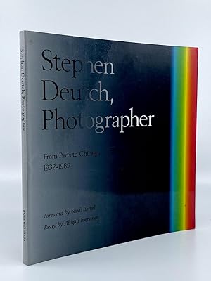 Imagen del vendedor de Stephen Deutch, Photographer. From Paris to Chicago, 1932-1989 a la venta por Riverrun Books & Manuscripts, ABAA