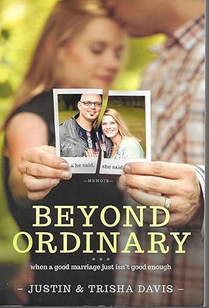 Imagen del vendedor de Beyond Ordinary: When A Good Marriage Just Isn't Good Enough a la venta por Charing Cross Road Booksellers