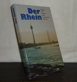 Bild des Verkufers fr Der Rhein. Mythos und Realitt eines europischen Stromes. zum Verkauf von Antiquariat Kretzer