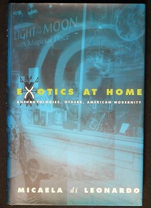 Image du vendeur pour Exotics at Home: Anthropologies, Others, American Modernity mis en vente par Classic Books and Ephemera, IOBA