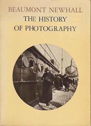 Bild des Verkufers fr The History of Photography; From 1839 to the Present Day. Revised & Enlarged Edition zum Verkauf von Anthology Booksellers