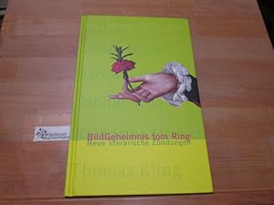 Bild des Verkufers fr BildGeheimnis tom Ring : neue literarische Zndungen. [hrsg. und mit einem Essay von Susanne Schulte. Mit Texten von Stefan Beuse .] / Bcher der Nyland-Stiftung, Kln zum Verkauf von Antiquariat im Kaiserviertel | Wimbauer Buchversand