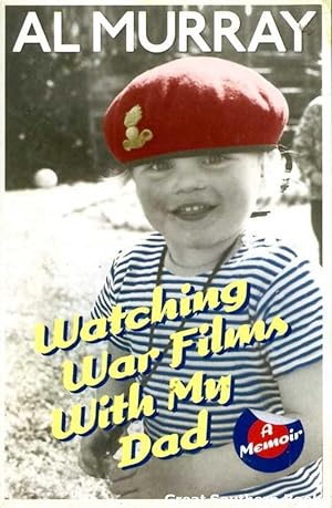 Seller image for Watching War Films with my Dad for sale by Great Southern Books