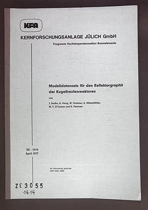 Seller image for Modelldatensatz fr den Reflektorgraphit der Kugelhaufenreaktoren. Kernforschungsanlage Jlich: Nr. 1414. for sale by books4less (Versandantiquariat Petra Gros GmbH & Co. KG)