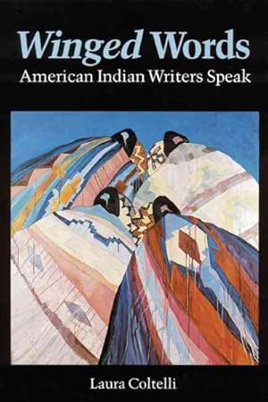 Imagen del vendedor de Winged Words : American Indian Writers Speak a la venta por GreatBookPrices