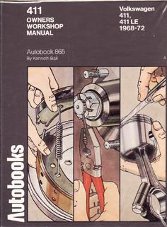 411 Owners Workshop Manual - Volkswagen 411, 411 LE 1968-72