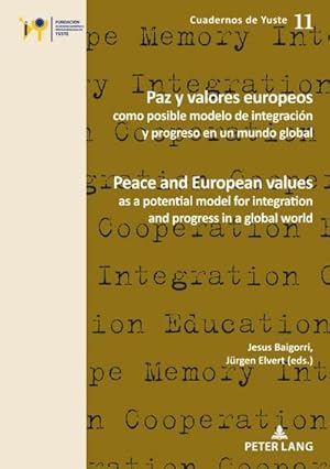 Image du vendeur pour Paz y valores europeos como posible modelo de integracin y progreso en un mundo global mis en vente par BuchWeltWeit Ludwig Meier e.K.