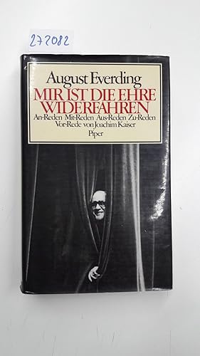 Mir ist die Ehre widerfahren - An-Reden . Mit-Reden . Aus-Reden . Zu-Reden