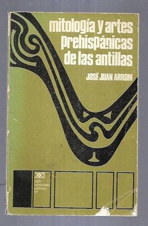 Bild des Verkufers fr MITOLOGIA Y ARTES PREHISPANICAS DE LAS ANTILLAS zum Verkauf von Desvn del Libro / Desvan del Libro, SL