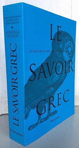 Le savoir grec : Dictionnaire critique