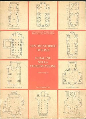 Image du vendeur pour Indagine straordinaria sulla conservazione dei beni artistici del centro storico di Roma. Edifici religiosi. mis en vente par Studio Bibliografico Orfeo (ALAI - ILAB)