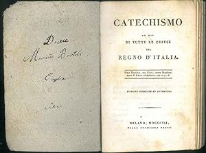 Catechismo ad uso di tutte le chiese del Regno d'Italia. "Edizione originale ed autentica".