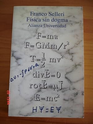 Seller image for Fisica sin dogma.El conocimiento cientfico a travs de sus avances y retrocesos. for sale by Librera Mareiro