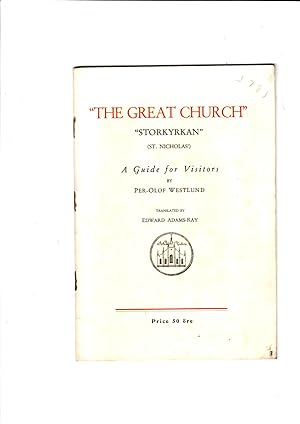 Seller image for The Great Church "Storkyrkan" (St Nicholas"): a Guide for Visitors for sale by Gwyn Tudur Davies