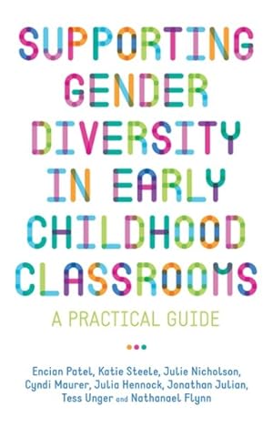 Seller image for Supporting Gender Diversity in Early Childhood Classrooms : A Practical Guide for sale by GreatBookPrices