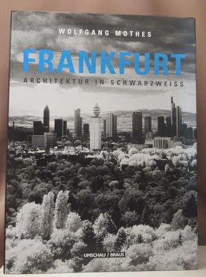 Bild des Verkufers fr Frankfurt. Architektur in Schwarzweiss. zum Verkauf von Dieter Eckert