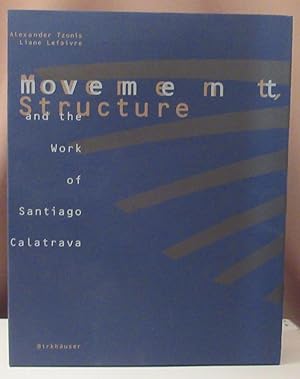 Immagine del venditore per Movement, structure and the work of Santiago Calatrava. venduto da Dieter Eckert