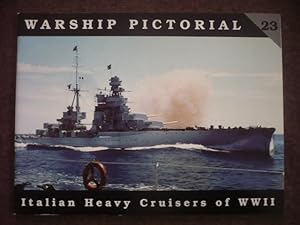 Warship Pictorial No. 23 - Italian Heavy Cruisers of World War II