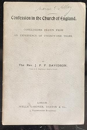 Image du vendeur pour Confession in the Church of England Conclusions Drawn From An Experience Of Twenty-One Years mis en vente par Shore Books