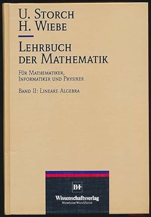 Seller image for Lehrbuch der Mathematik fr Mathematiker, Informatiker und Physiker. Band 2: Lineare Algebra. for sale by Antiquariat Lenzen