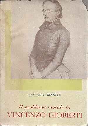 Immagine del venditore per Il problema morale in Vincenzo Gioberti venduto da Laboratorio del libro