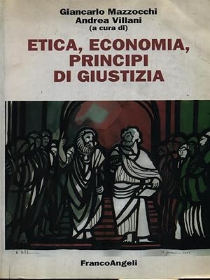 Imagen del vendedor de Etica Economia Principi di giustizia a la venta por Librodifaccia