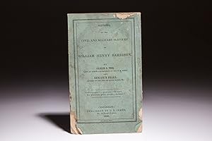 Image du vendeur pour Sketches Of The Civil And Military Services of William Henry Harrison mis en vente par The First Edition Rare Books, LLC