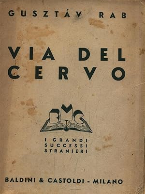 Imagen del vendedor de Via del cervo a la venta por Librodifaccia