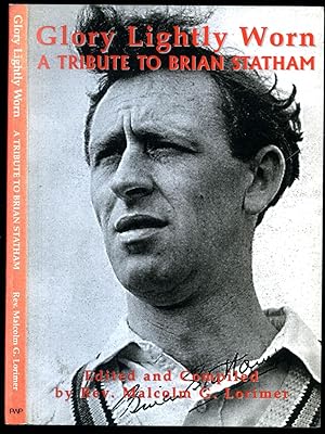 Immagine del venditore per Glory Lightly Worn | A Tribute to Brian Statham venduto da Little Stour Books PBFA Member