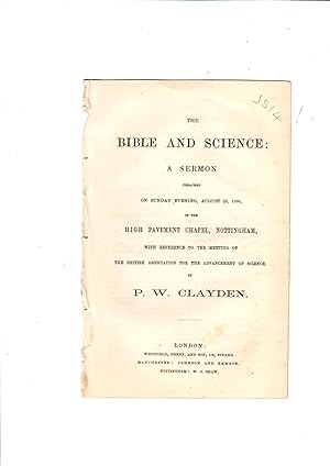 Imagen del vendedor de The Bible and science: A sermon preached on Sunday evening, August 26, 1866, in the High Pavement Chapel, Nottingham, with reference to the meeting of the British Association for the Advancement of Science a la venta por Gwyn Tudur Davies