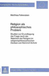 Bild des Verk�ufers f�r Religion als philosophisches Problem zum Verkauf von SKULIMA Wiss. Versandbuchhandlung