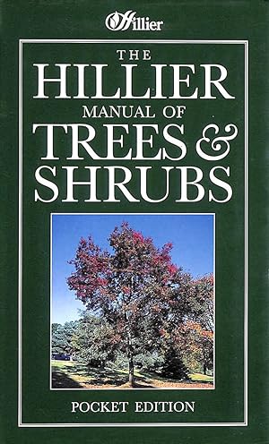 Imagen del vendedor de The Hillier Manual Of Trees And Shrubs a la venta por M Godding Books Ltd