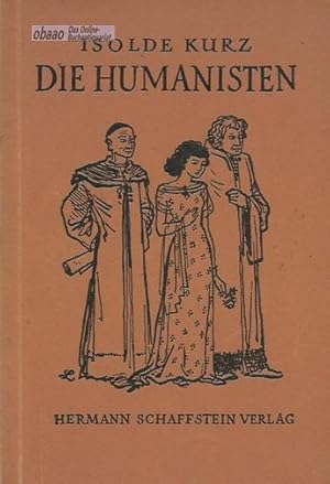 Die Humanisten. Eine Novelle