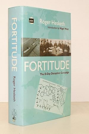 Bild des Verkufers fr Fortitude. The D-Day Deception Campaign. Introduction by Nigel West. NEAR FINE COPY IN UNCLIPPED DUSTWRAPPER zum Verkauf von Island Books