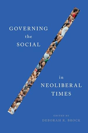 Seller image for Governing the Social in Neoliberal Times for sale by GreatBookPrices