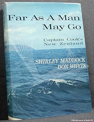 Far as a Man May Go: Captain Cook's New Zealand