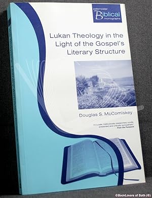 Bild des Verkufers fr Lukan Theology in the Light of the Gospel's Literary Structure zum Verkauf von BookLovers of Bath