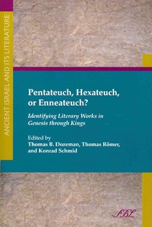 Bild des Verkufers fr Pentateuch, Hexateuch, or Enneateuch : Identifying Literary Works in Genesis Through Kings zum Verkauf von GreatBookPrices