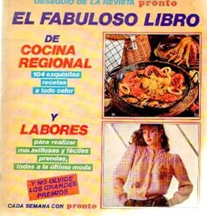 EL FABULOSO LIBRO DE COCINA REGIONAL Y LABORES. REVISTA PRONTO.