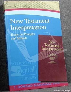 Immagine del venditore per New Testament Interpretation: Essays on Principles and Methods venduto da BookLovers of Bath