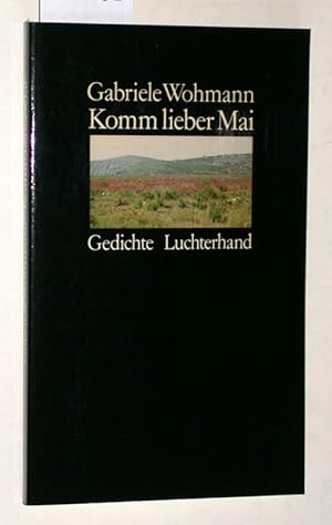 Seller image for Komm lieber Mai / Gedichte. for sale by Versandantiquariat Kerstin Daras
