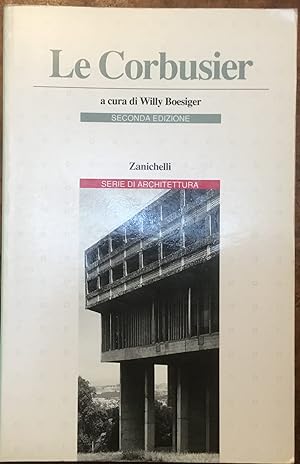 Le Corbusier. Serie di Architettura