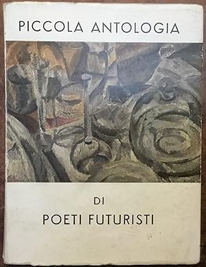 Piccola antologia di poeti futuristi