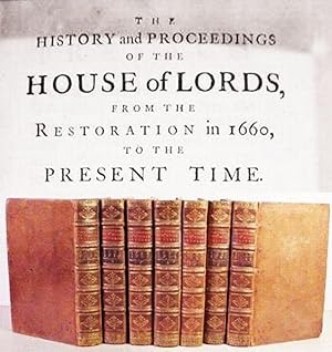 The / History And Proceedings / Of The House Of Lords, /_____ From The / Restoration In 1660, / T...