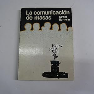 Seller image for LA COMUNICACION DE MASAS. for sale by Librera J. Cintas