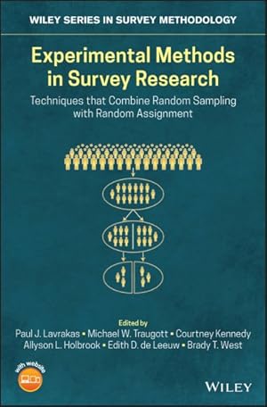 Seller image for Experimental Methods in Survey Research : Techniques That Combine Random Sampling With Random Assignment for sale by GreatBookPrices