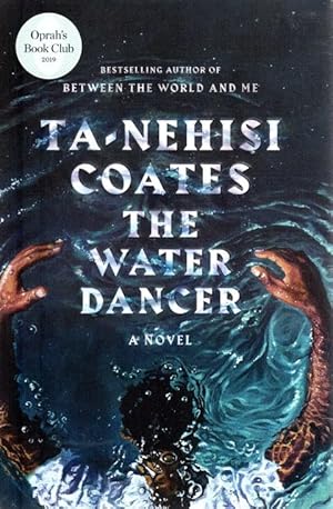 Seller image for The Water Dancer for sale by CatchandReleaseBooks